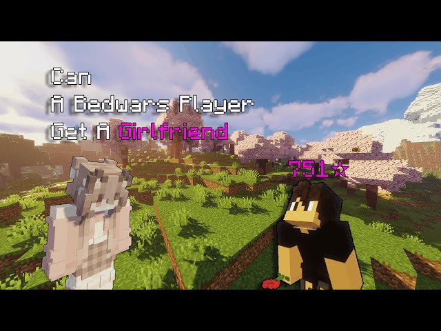 Can A Bedwars Player Get A Girlfriend!?..