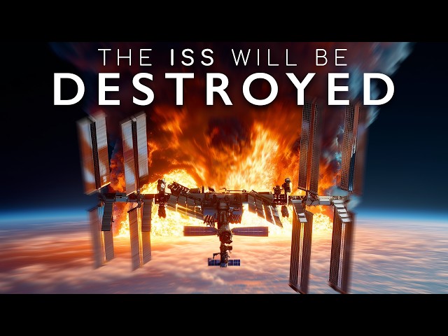 The ISS Will Soon Be Destroyed - Here's What It's Taught Us