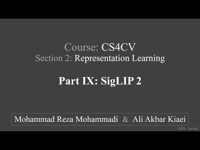 CS4CV | Representation Learning 09 — SigLIP 2