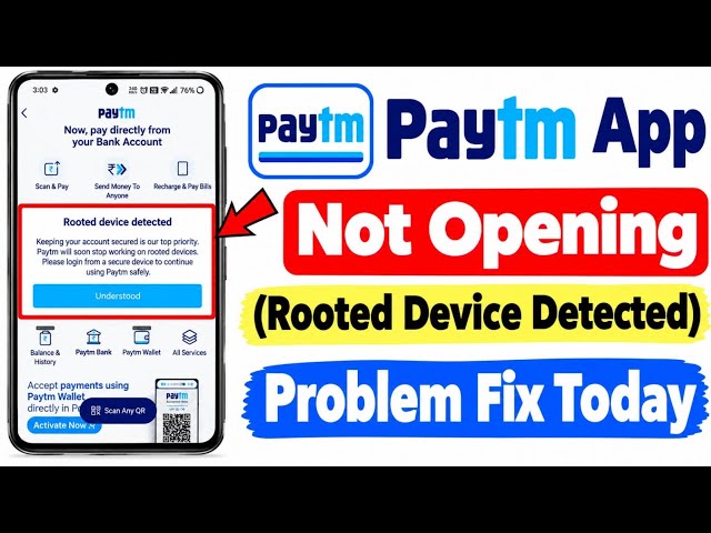 Paytm Not Opening Rooted Device Detected Problem || Paytm Root Access & Security Error Fix Today