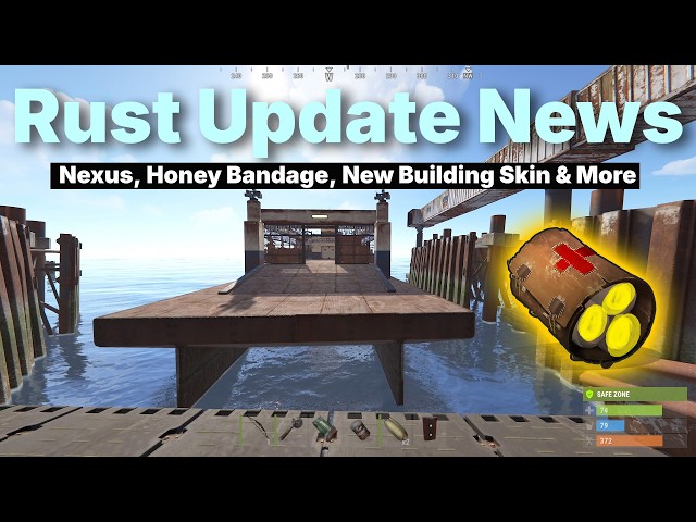 Rust Update News - Nexus, Honey Bandage, Scrap King Building Skin & Frogs?