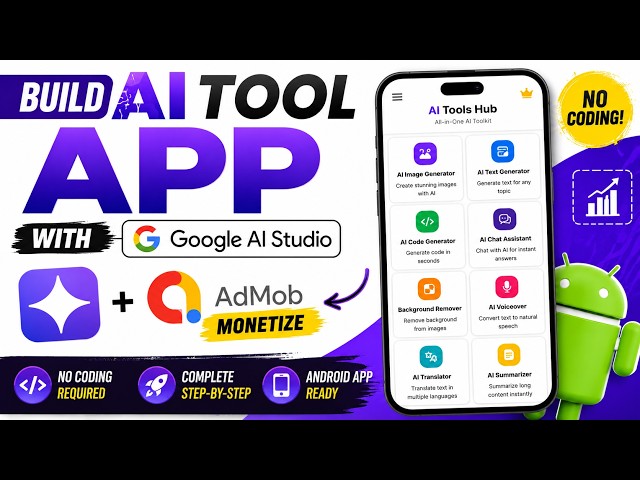Build AI Tool App with Google AI Studio + Monetize with AdMob