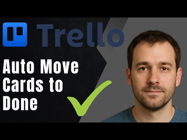 Trello: How to Automatically Move Cards to Done (2025 Automation & Productivity Tutorial)