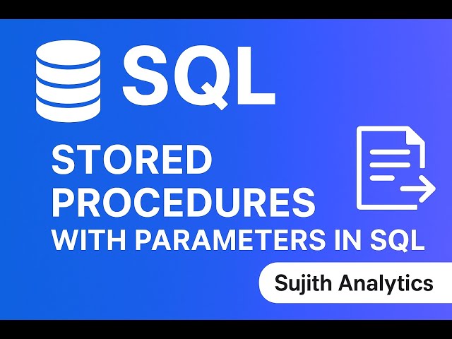 SQL Tutorials | Stored procedures with parameters