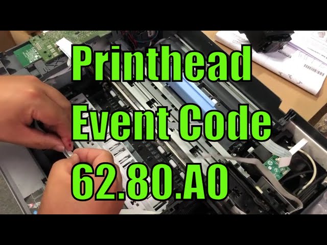 Fix HP Printhead Problem Event Code 62.80.A0 - Officejet Pro 8022 8025 8028