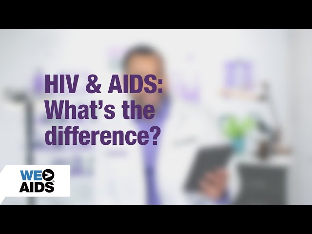 #AskTheHIVDoc: HIV & AIDS: What’s the Difference?