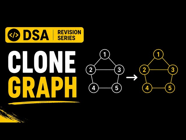 Clone Graph | Leetcode | DSA Revision Series