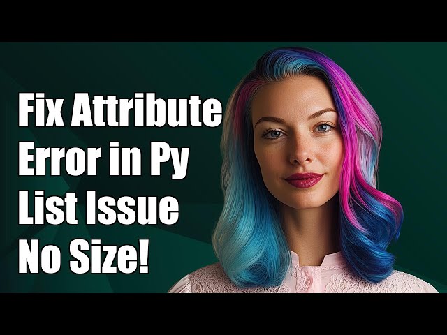 Fixing AttributeError: 'list' object has no attribute 'size' in Python