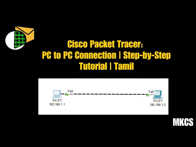 Cisco Packet Tracer Tutorial in Tamil | PC to PC Connection Step by Step