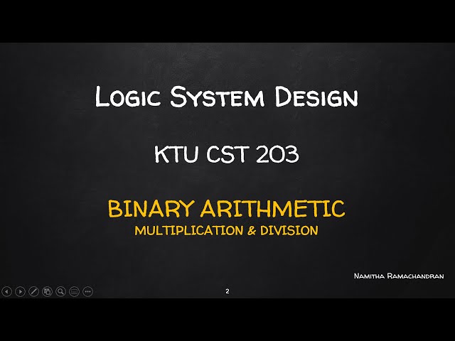 BINARY ARITHMETIC -MULTIPLICATION & DIVISION