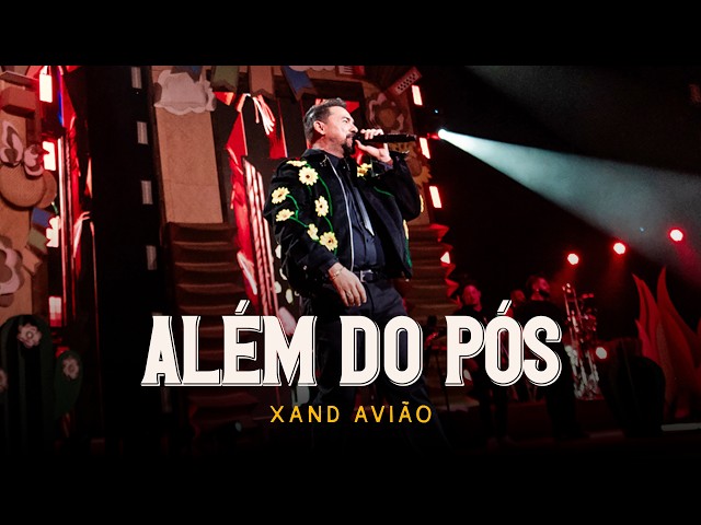 Xand Avião: Meu São João - Além do Pós