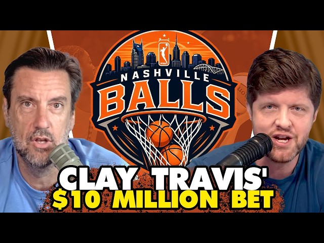 $10 Million Bet & Nashville Balls! Clay Travis Goes After the WNBA