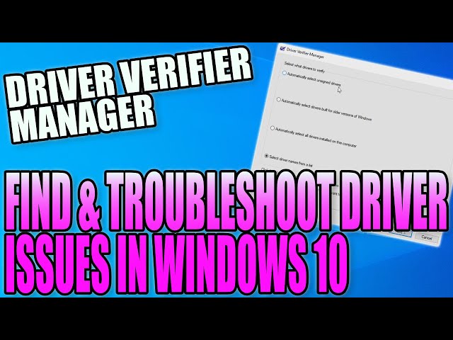 Find & Troubleshoot Driver Issues On Your Windows 10 PC Tutorial | Fix With Driver Verifier Manager