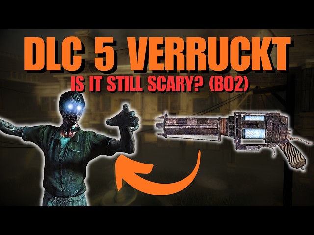 DLC 5, BO2 Zombies - VERRUCKT (IS IT STILL SCARY?)