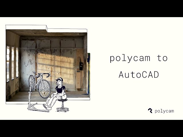 Polycam to AutoCAD Tutorial: Scan to CAD Workflow for Drafting & Design