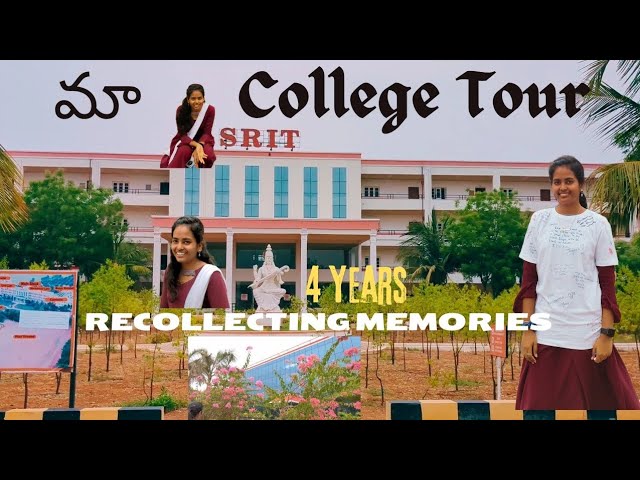 మా College Tour🤓❤️‍🔥 | SRIT | 4 years of memories 🥹 #gayathristhings