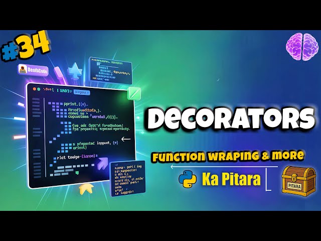 Mastering Decorators in Python & Function Wrappers Techniques! #34 || Python ka Pitara || DeathCode