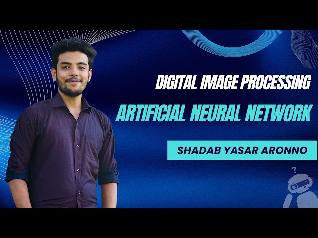 Lecture 2: Artificial Neural Network (ANN) | DIP