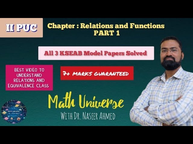 Relations and Functions-PART 1 | Concepts+ MQP(KSEAB) | II PUC | Math Universe with Dr. Naseer Ahmed