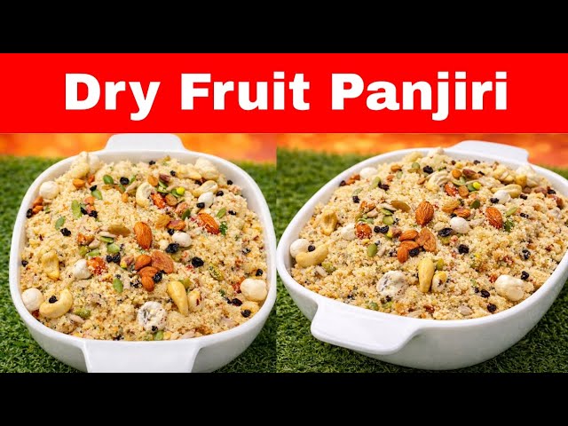 Panjiri Recipe | Panjiri banane ka tarika | Dry Fruit Panjiri Recipe
