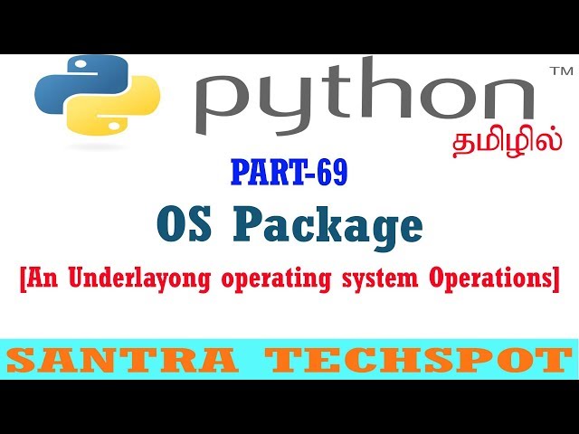 #69 | OS Package in Python tamil | Python Tutorial in Tamil