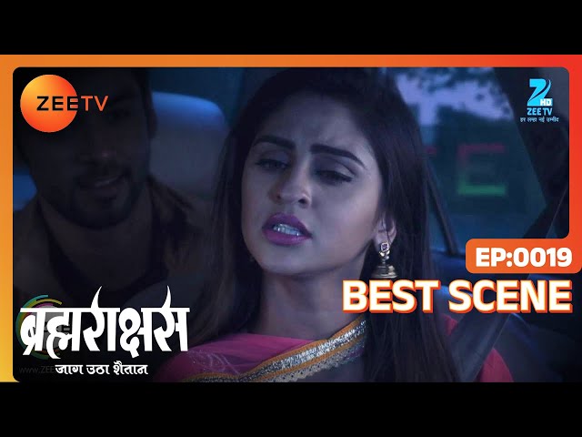 Brahmarakshas | Best Scene | Episode 19 | Karan Chhabra, Krystel Dâ€™souza, Shailesh Dattar | Zee TV