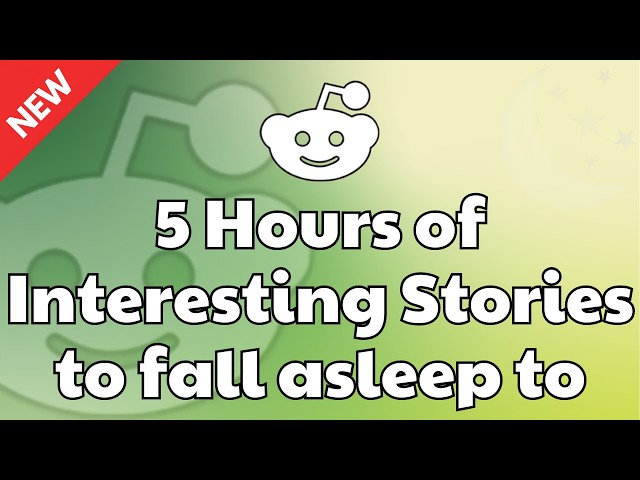 5 HOURS Of Reddit Stories To Fall Asleep To | Unbelievable Confessions That Went Viral