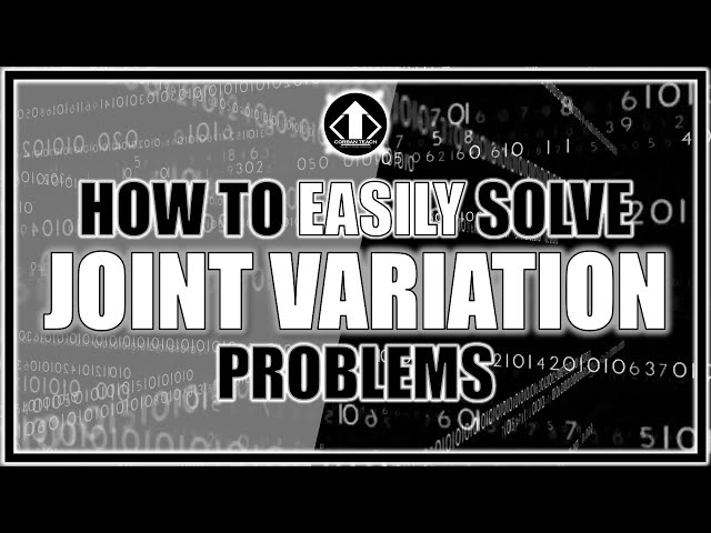 How To Easily Solve Joint Variation Problems | CORBAN TEACH