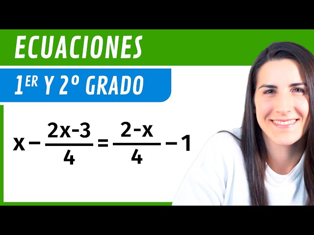 ECUACIONES de Primer y Segundo Grado ❎