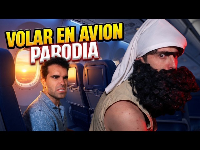 VOLAR EN AVIÓN - PARODIA