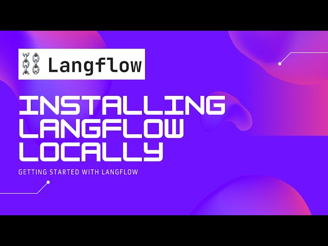 How-to:  Pip install Langflow open source