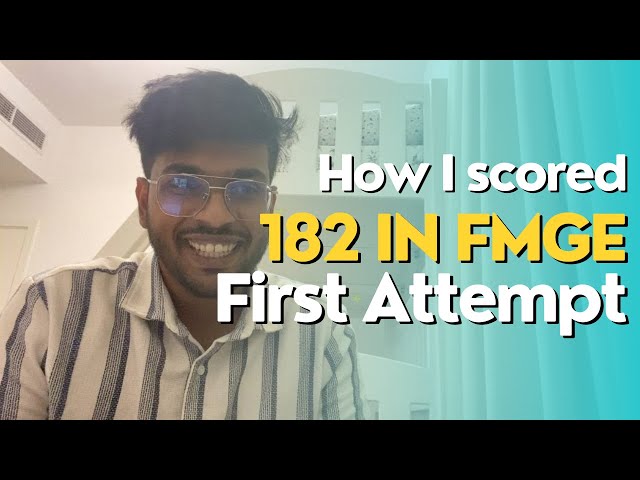 How I scored 182 in FMGE in my first attempt