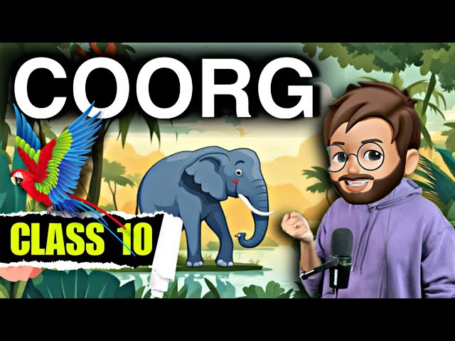 Coorg Class 10 In Hindi | Glimpses of India Part 2 | Full ( हिंदी में ) Explained | Coorg class 10