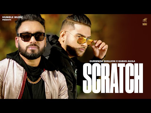 Scratch | Gursewak Dhillon X Karan Aujla | Punjabi Songs 2025