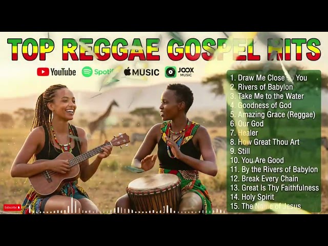 Deep Roots Gospel Reggae Mix | Spiritual Worship Songs Collection