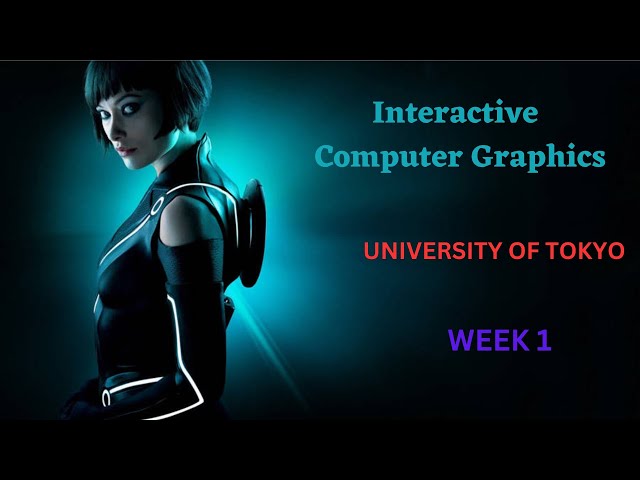 Interactive Computer Graphics Course Week 1