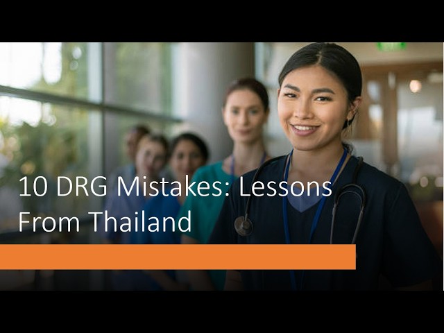 10 DRG Mistakes: Lessons from Thai DRG