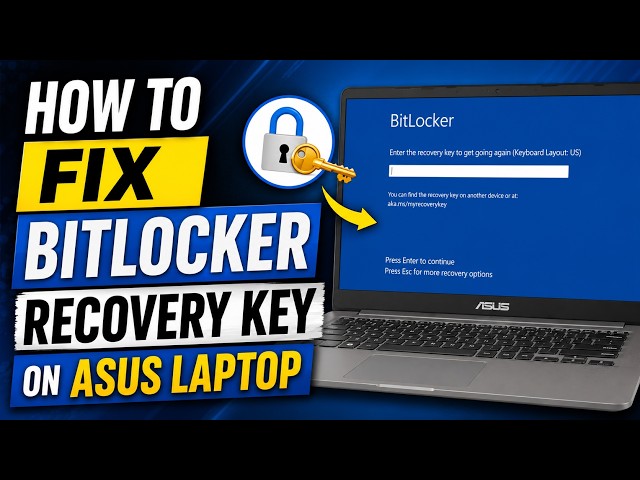 How To Fix BitLocker Recovery Key on Asus Laptop