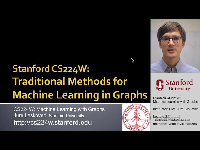 Stanford CS224W: ML with Graphs | 2021 | Lecture 2.1 - Traditional Feature-based Methods: Node