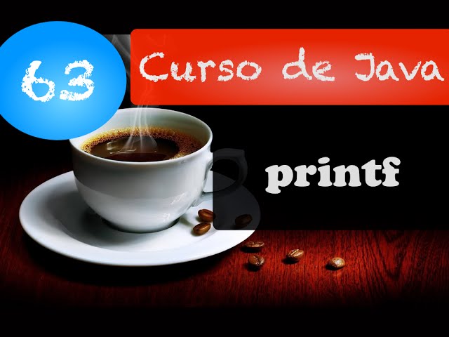 Curso de Java 63: printf