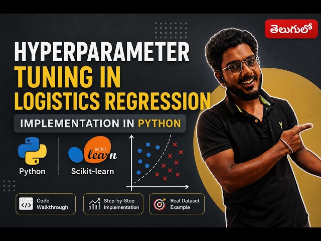 Hyperparameter tuning Logistic Regression in Python | End-to-End Implementation | Telugu