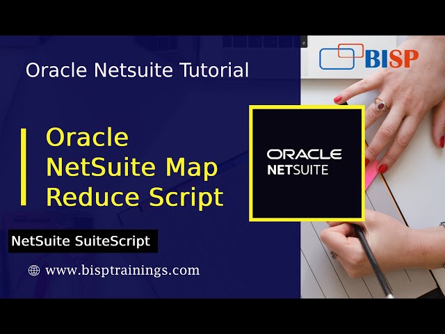 Oracle NetSuite Map Reduce Script | NetSuite BISP | NetSuite SuiteScript Map Reduce Script