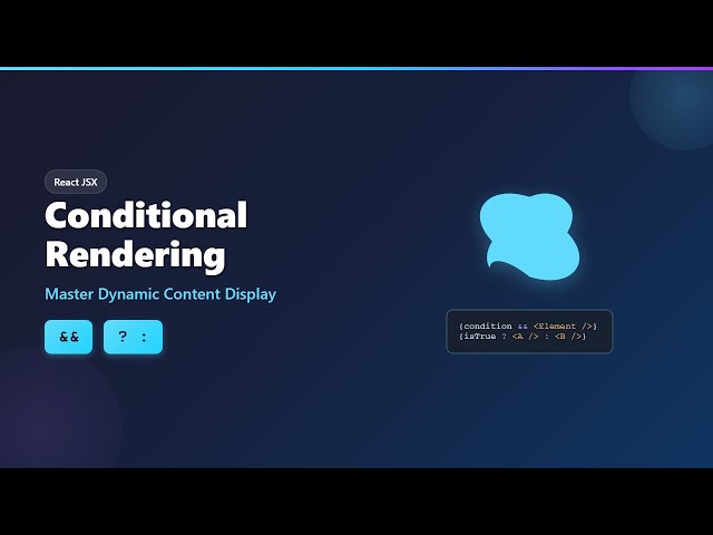 Conditional Rendering in React JSX: Show/Hide Elements Dynamically