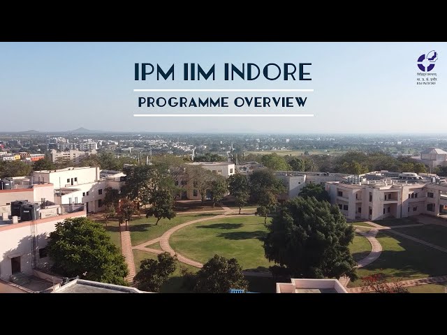 IPM IIM Indore - Programme Overview