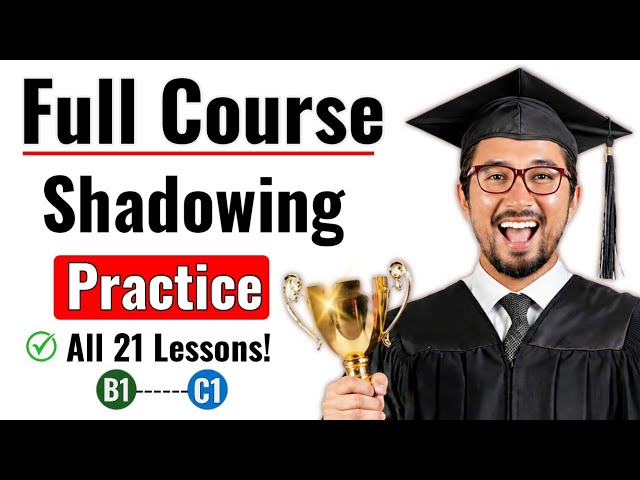 Complete English Fluency Shadowing Course | Listening & Speaking Practice