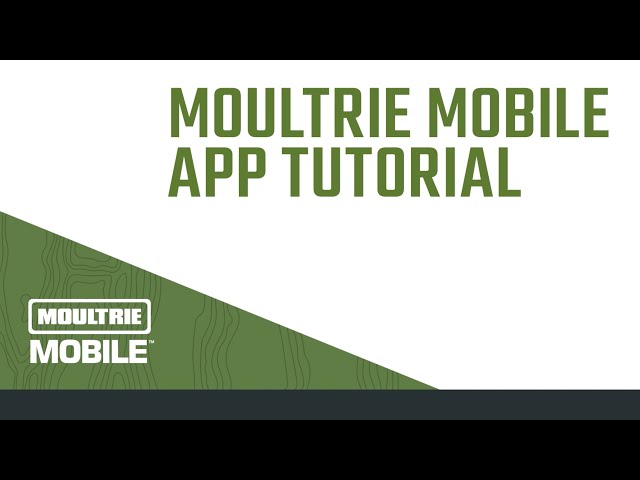 Moultrie Mobile App Tutorial