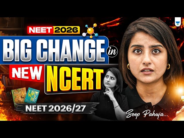 Major Changes in New NCERT 2026– Every Aspirants Must Know | Seep Pahuja #neet2026