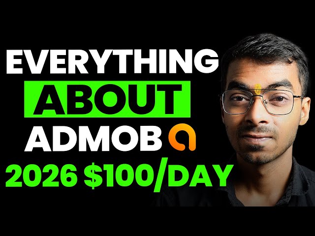$100/DAY What Is Google AdMob? Complete Beginner Guide (2026 Updated)