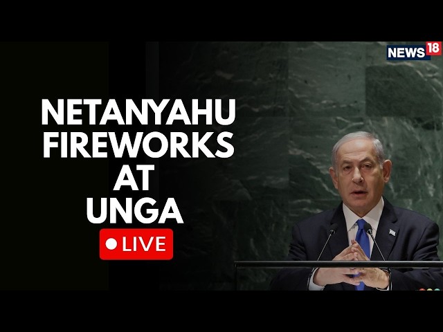 Netanyahu UNGA 2026 LIVE: Israel PM’s UN Speech | Two-State Solution | Gaza War, Hamas & Trump |N18G