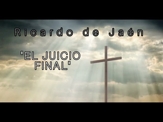 Ricardo de Jaén "El juicio final"